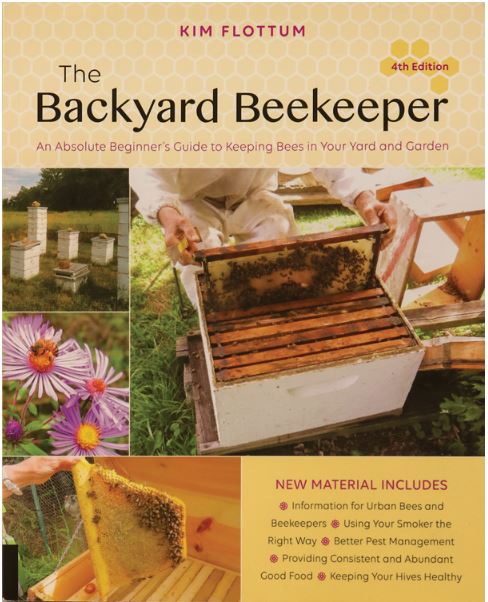 The Backyard Beekeeper, By Kim Flottum (4th Edition)